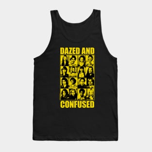 dazed and confused Tank Top